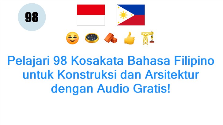 Pelajari 98 Kosakata Bahasa Filipino untuk Konstruksi dan Arsitektur dengan Audio Gratis!